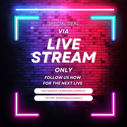 Live Streaming Order Only - Express Glam Nails